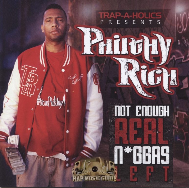 Philthy Rich - Not Enough Real Niggas Left: CD | Rap Music Guide